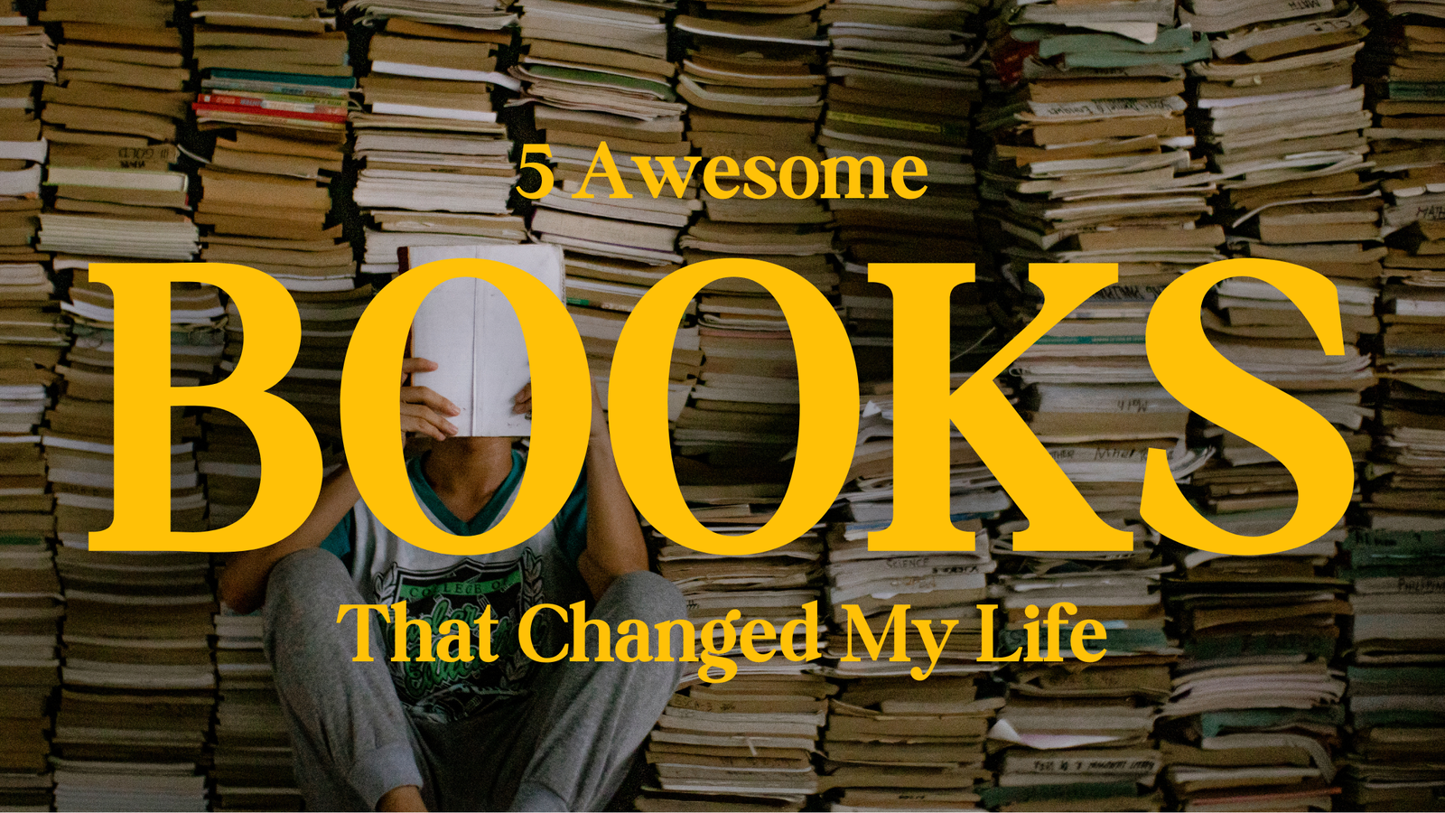 Top 5 Books To Change Your Life